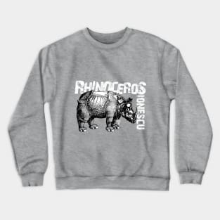 Rhinoceros-Ionescu-2 Crewneck Sweatshirt